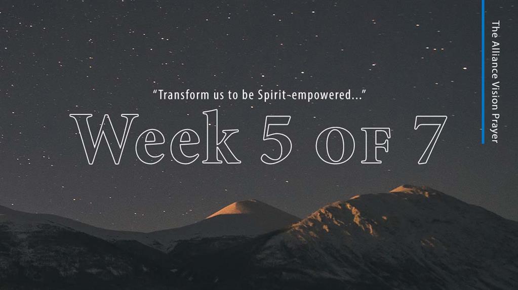 A Journey Through The Alliance Vision Prayer | Week 5