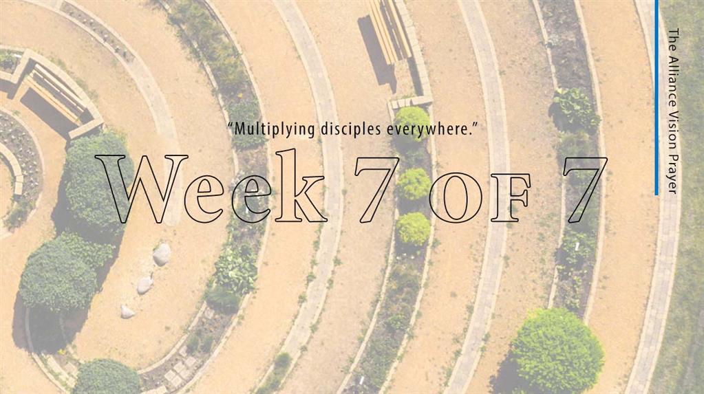 A Journey Through The Alliance Vision Prayer | Week 7